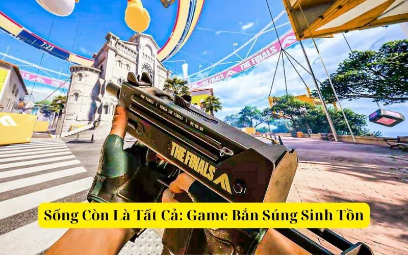 Sống Còn Là Tất Cả Game Bắn Súng Sinh Tồn