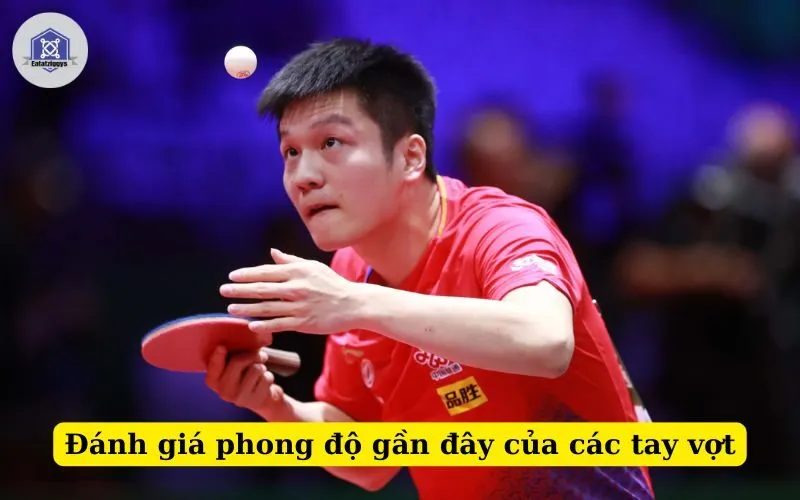 Đánh giá phong độ gần đây của các tay vợt