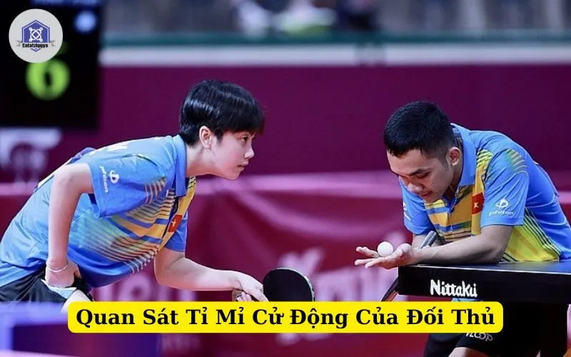 Quan Sát Tỉ Mỉ Cử Động Của Đối Thủ