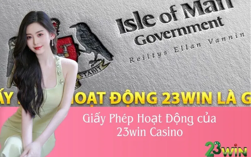 Giấy Phép Hoạt Động của 23win Casino