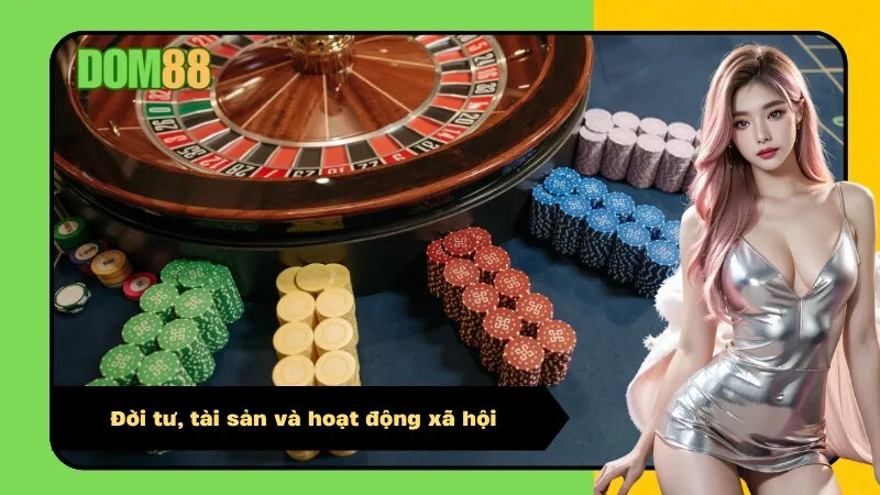 Đời tư, tài sản và hoạt động xã hội