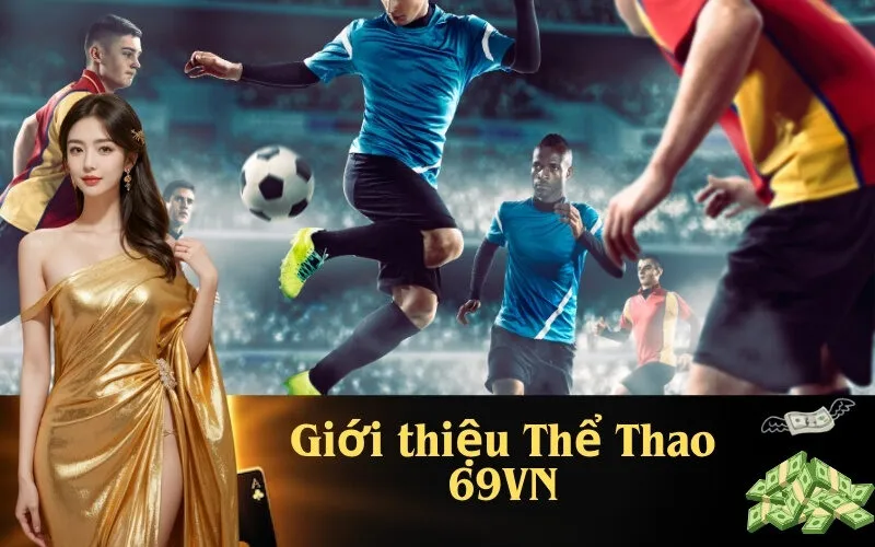Giới thiệu Thể Thao 69VN