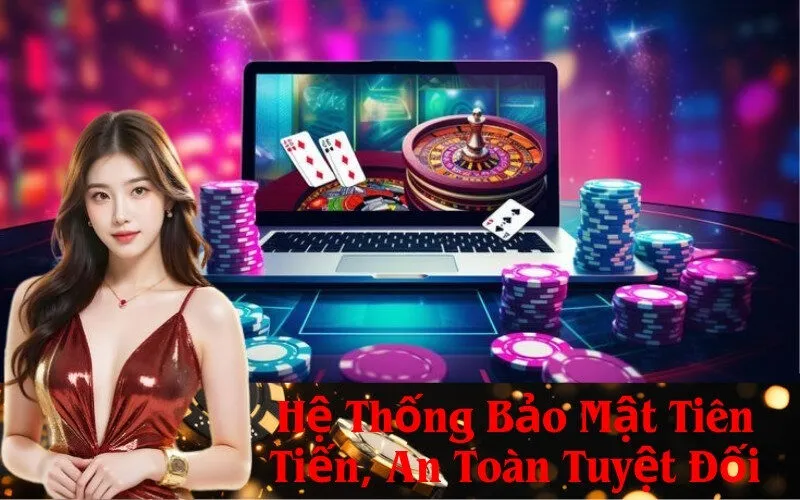 Hệ Thống Bảo Mật Tiên Tiến, An Toàn Tuyệt Đối