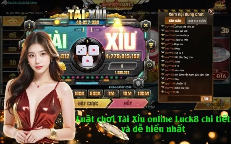 Luật chơi Tài Xỉu online Luck8 chi tiết và dễ hiểu nhất