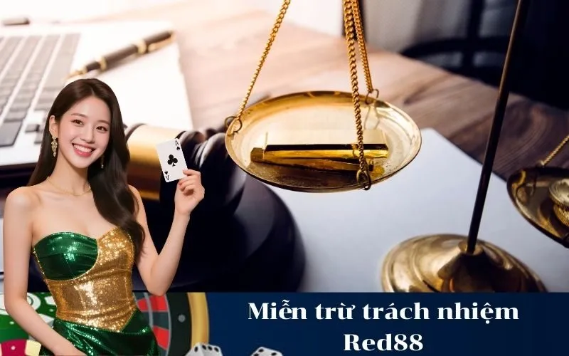 Miễn trừ trách nhiệm Red88
