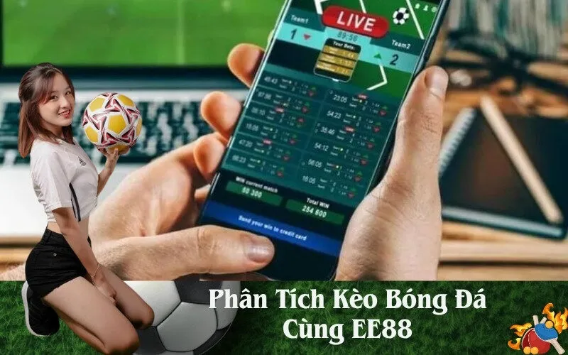 Phân Tích Kèo Bóng Đá Cùng EE88