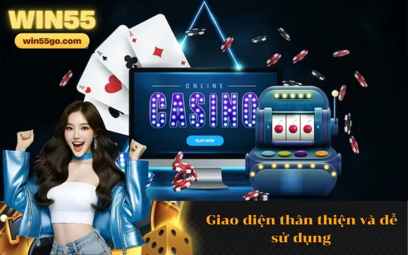 Giao diện thân thiện và dễ sử dụng