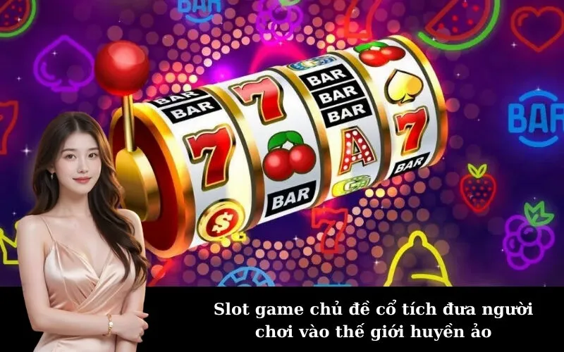 Slot game chủ đề cổ tích đưa người chơi vào thế giới huyền ảo
